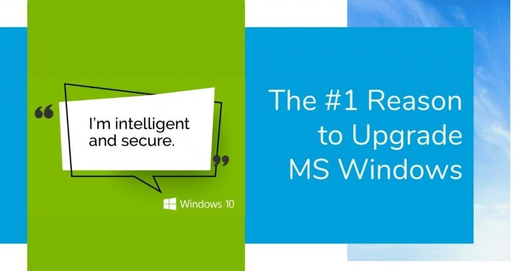 Reasons To Upgrade To Windows 10