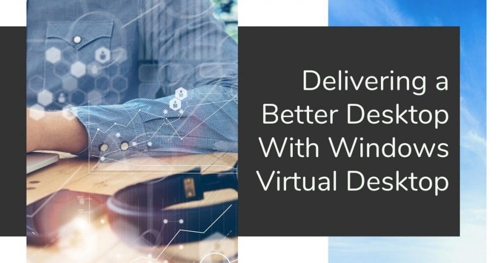 SkyTerra Tech Delivering a Better Windows Virtual Desktop