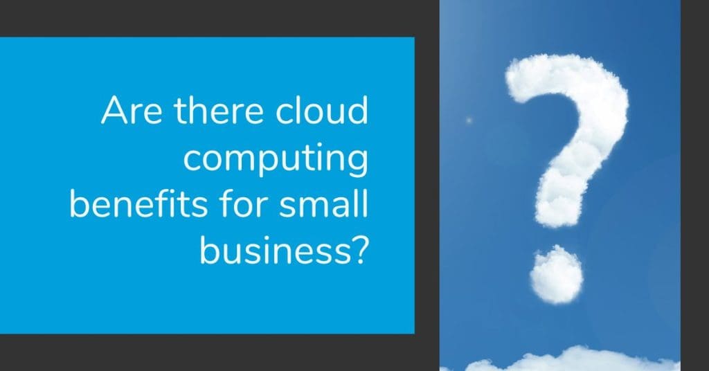 SkyTerra Are there cloud computing benefits for small business