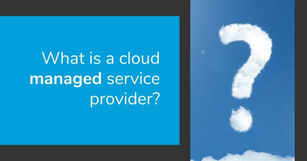 SkyTerra What is a Cloud Managed Service Provider