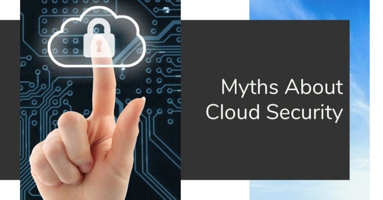 Cloud Security Myths