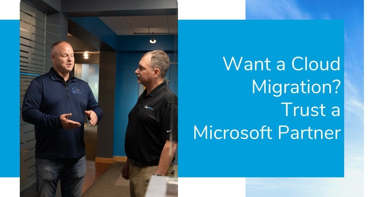 Why You Should Use a Microsoft Partner to Do Your Cloud Migration