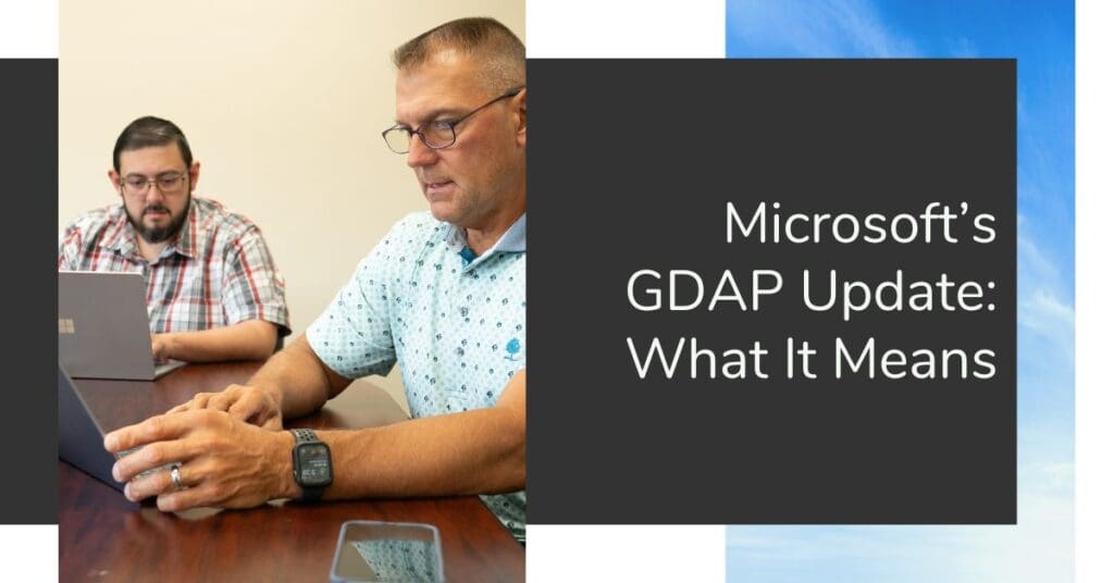 Microsoft’s GDAP Update What You Need to Know - SkyTerra