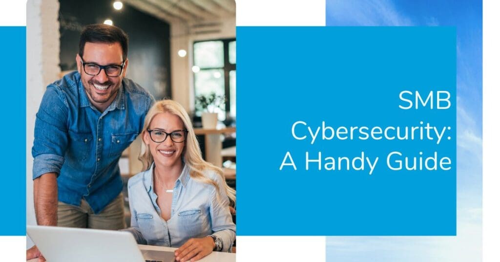 SMB Cybersecurity A Guide for Small and Medium-Sized Businesses - SkyTerra