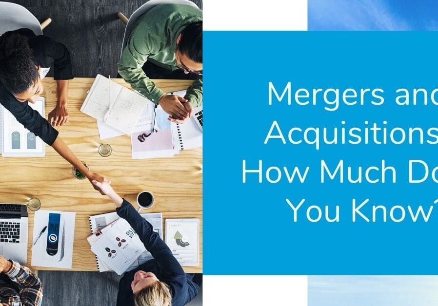 An Inside Look Into Mergers and Acquisitions (M & As)