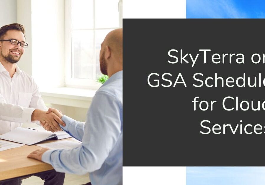 SkyTerra on GSA Schedule for Cloud Services